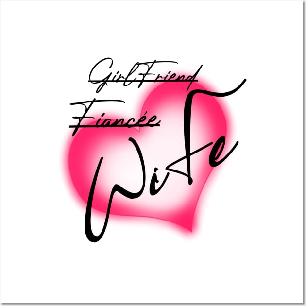 Girlfriend Fiancee Wife , girlfriend holiday , girlfriend Wall Art by Otaka-Design